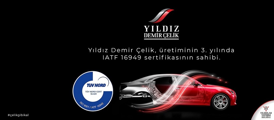 Yıldız Demir Çelik, IATF 16949 Otomotiv Kalite...