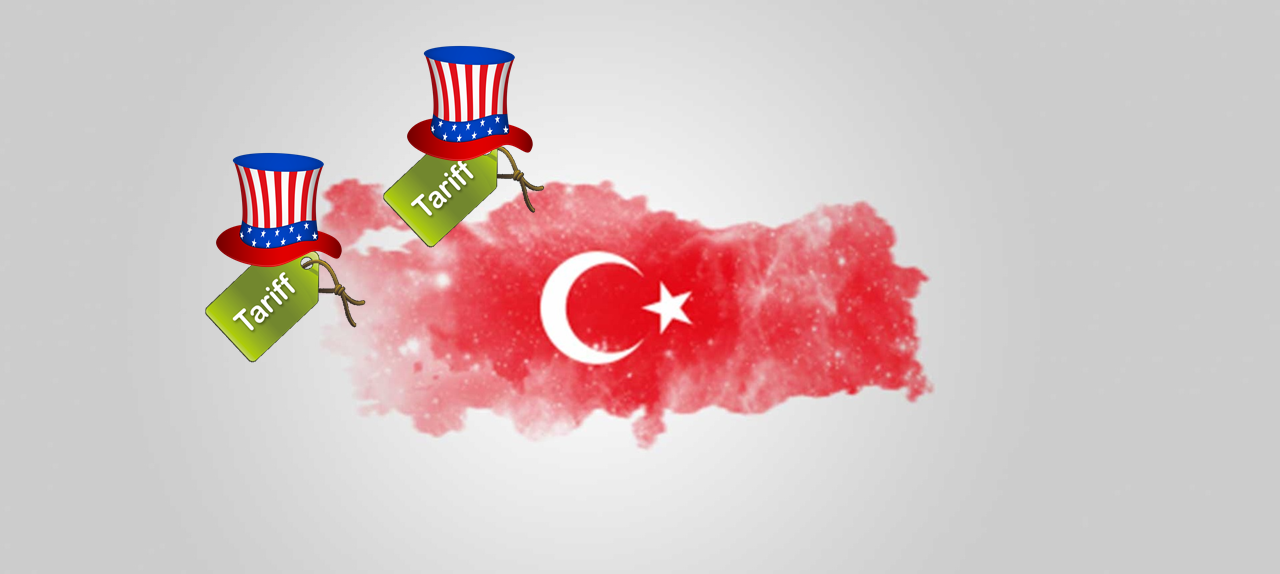 ABD’den Türkiye'ye Çifte Tarife 13 Ağustos'tan İtibaren